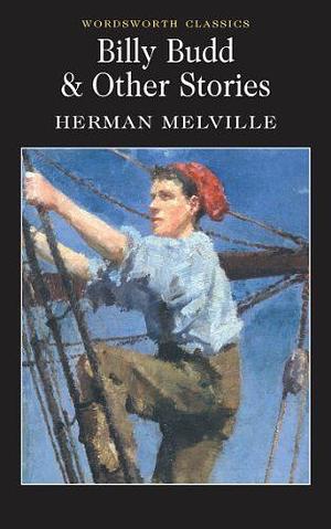 Billy Budd & Other Stories by Herman Melville