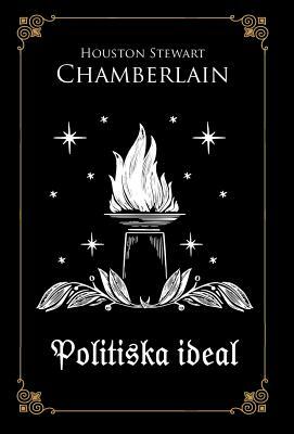 Politiska Ideal by Houston Stewart Chamberlain