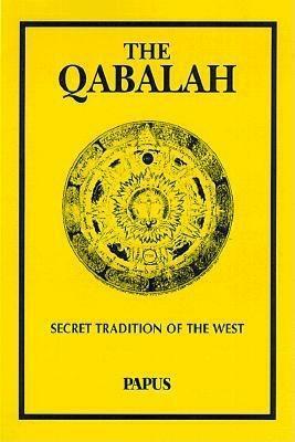 The Qabalah: Secret Tradition of the West by Papus