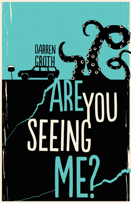 Are You Seeing Me? by Darren Groth