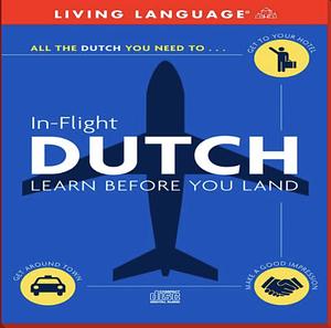 In-Flight Dutch by Living Language