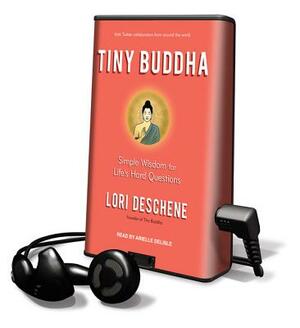 Tiny Buddha by Lori Deschene