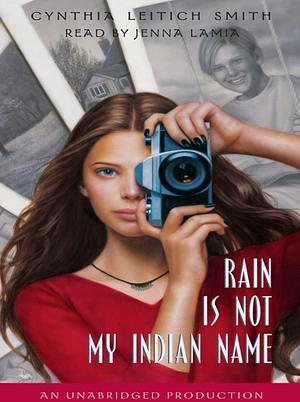 Rain is Not My Indian Name by Cynthia Leitich Smith