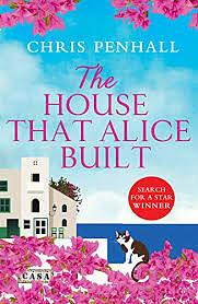 The House that Alice Built by Chris Penhall, Chris Penhall