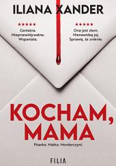 Kocham, mama by Iliana Xander