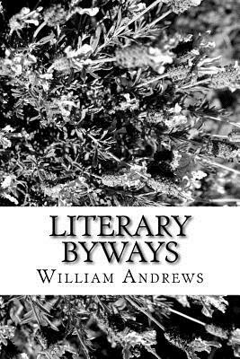 Literary Byways by William Andrews