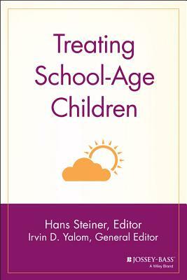 Treating School-Age Children by Hans Steiner