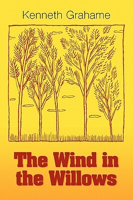 The Wind in the Willows by Kenneth Grahame