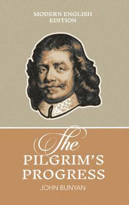 The Pilgrim's Progress by John Bunyan