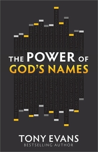 The Power of God's Names by Tony Evans
