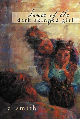 Dance of the Dark Skinned Girl by Christopher Smith