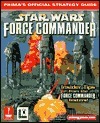 Star Wars: Force Commander (Prima's Official Strategy Guide) by Rick Barba, Steve Honeywell