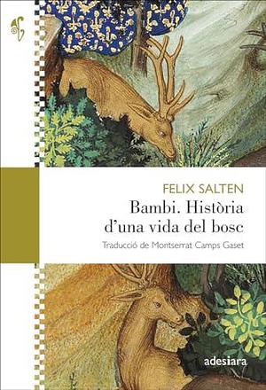 Bambi. Història d'una vida del bosc by Felix Salten, Felix Salten