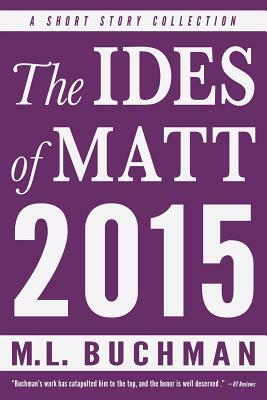 The Ides of Matt - 2015 by M. Buchman