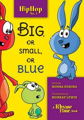 Hip Hop No. 1: Big, or Small, or Blue by Debora Emmert