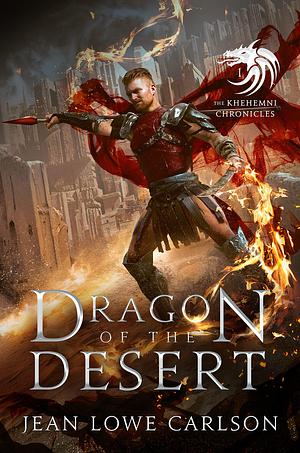 Dragon of the Desert by Jean Lowe Carlson, Jean Lowe Carlson