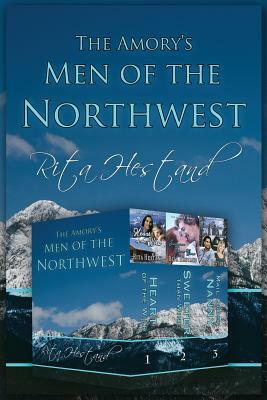 Men of the Northwest (The Amory's) by Rita Hestand