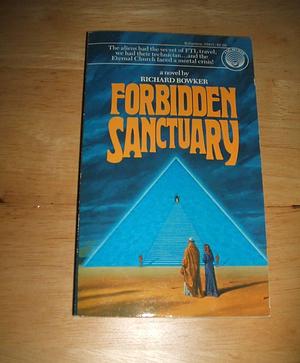 Forbidden Sanctuary by Richard Bowker