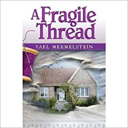 A Fragile Thread by Yael Mermelstein