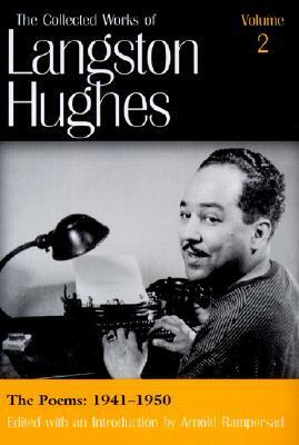 The Poems: 1941-1950 by Langston Hughes, Arnold Rampersad