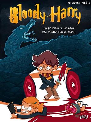 Bloody Harry Tome 1 by Alexandre Arlène