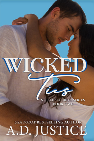 Wicked Ties by A.D. Justice