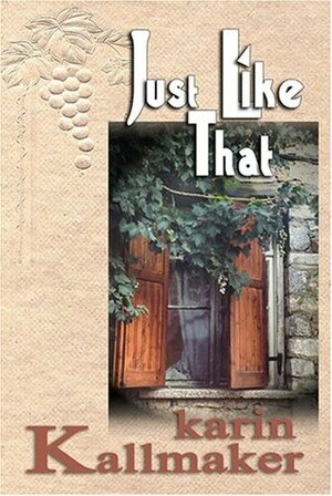 Just Like That by Karin Kallmaker