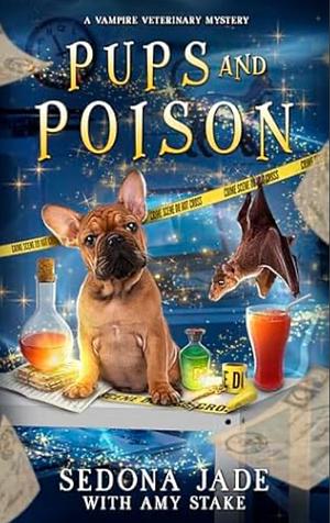 Pups and Poison: A Paranormal Cozy Mystery by Sedona Jade