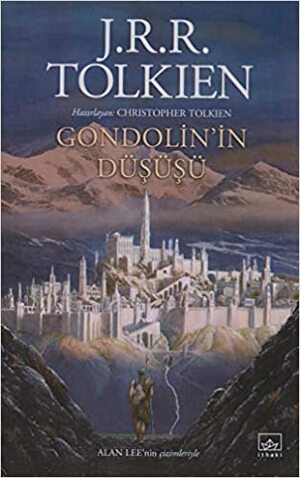 Gondolin'in Düşüşü by J.R.R. Tolkien, Christopher Tolkien