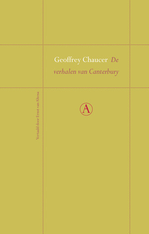 De verhalen van Canterbury by Ernst van Altena, Geoffrey Chaucer, Herman Pleij