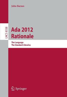 ADA 2012 Rationale: The Language -- The Standard Libraries by John Barnes