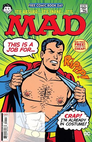 Free Comic Book Day 2024: Mad Magazine Special Edition by Kerry Callen, Ian Boothby, Jacob Lambert, Harvey Kurtzman, Arie Kaplan, Don Martin, Sergio Aragonés, Antonio Prohías, Don Edwing, John Caldwell