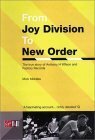 From Joy Division To New Order by Mick Middles