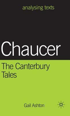 Chaucer: The Canterbury Tales by Gail Ashton