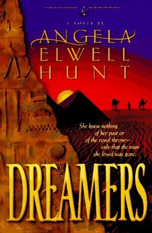 Dreamers by Angela Elwell Hunt