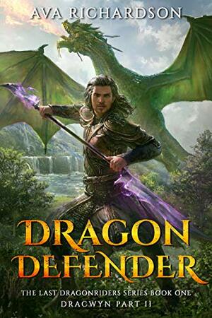 Dragon Defender by Ava Richardson