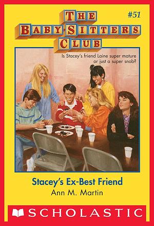 Stacey's Ex-Best Friend by Ann M. Martin