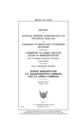 Hearing on National Defense Authorization Act for Fiscal Year 2012 and oversight of previously authorized programs by United State Congress, United States House of Representatives, Committee on Armed Services (house)