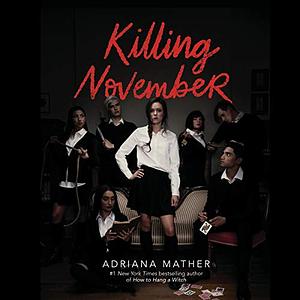 Killing November by Adriana Mather