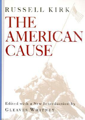American Cause by Russell Kirk