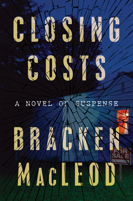 Closing Costs by Bracken MacLeod