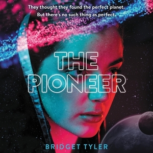 The Pioneer by Bridget Tyler