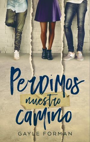 Perdimos nuestro camino by Gayle Forman