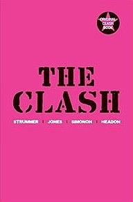 The Clash: Strummer, Jones, Simonon, Headon by The Clash