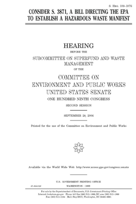 Consider S. 3871, a bill directing the EPA to establish a hazardous waste manifest by Committee on Environment and P (senate), United States Senate, United States Congress