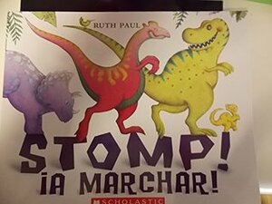 Stomp! Ia Marchar! by Ruth Paul