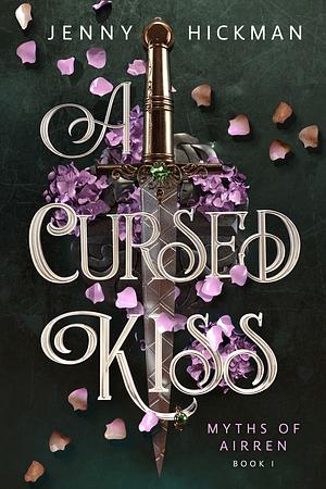 A Cursed Kiss by Jenny Hickman