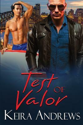 Test of Valor by Keira Andrews