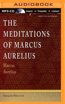 The Meditations of Marcus Aurelius by Marcus Aurelius