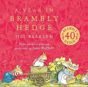 Brambly Hedge Year In Brambly Hedge CD by Jill Barklem, Jill Barklem